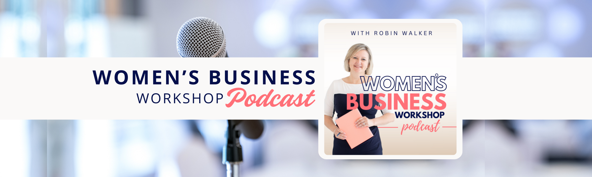 women's business workshop podcast